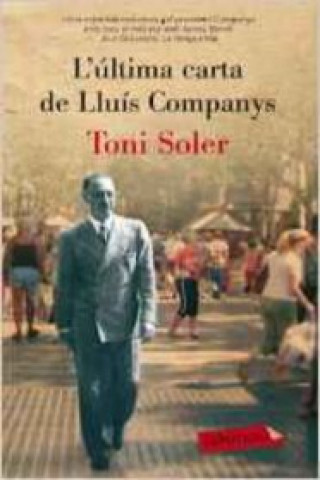 Könyv L'última carta de Lluís Companys Toni Soler