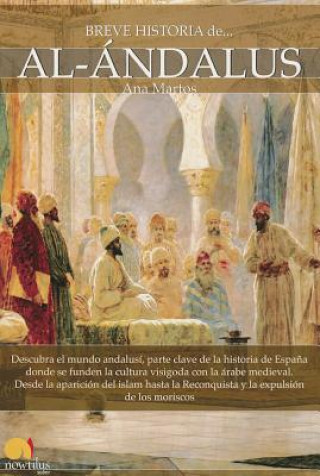 Kniha SPA-BREVE HISTORIA DE AL-ANDAL ANA MARTOS RUBIO