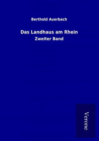 Książka Das Landhaus am Rhein Berthold Auerbach