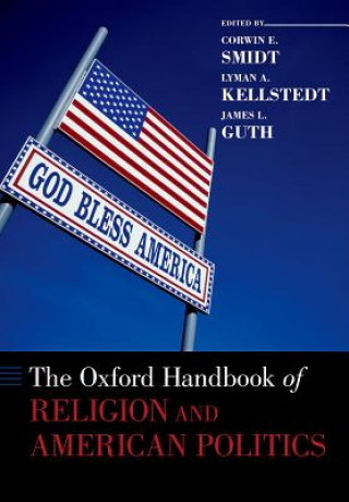 Książka Oxford Handbook of Religion and American Politics Corwin Smidt