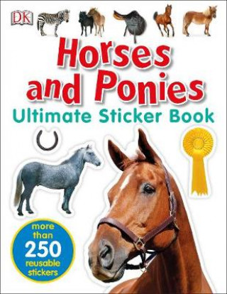 Könyv Horses and Ponies Ultimate Sticker Book DK