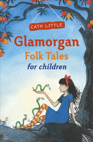 Carte Glamorgan Folk Tales for Children CATH LITTLE