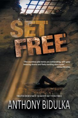 Knjiga Set Free ANTHONY BIDULKA