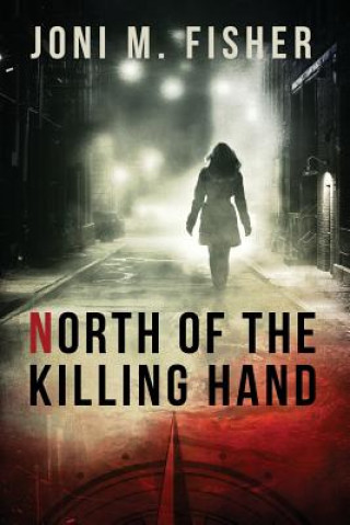 Könyv North of the Killing Hand JONI M FISHER