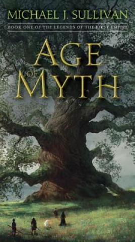 Книга Age of Myth Michael J. Sullivan