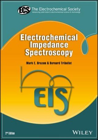 Kniha Electrochemical Impedance Spectroscopy 2e Mark E. Orazem