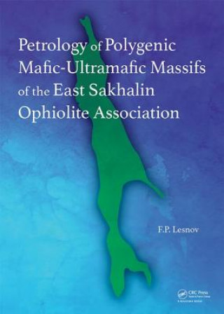 Carte Petrology of Polygenic Mafic-Ultramafic Massifs of the East Sakhalin Ophiolite Association Lesnov