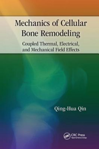 Book Mechanics of Cellular Bone Remodeling Qing-Hua Qin