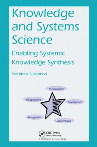 Könyv Knowledge and Systems Science Yoshiteru Nakamori