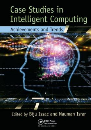 Könyv Case Studies in Intelligent Computing Biju Issac