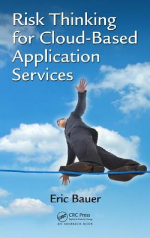 Book Risk Thinking for Cloud-Based Application Services Eric Bauer