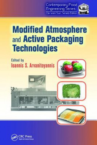 Книга Modified Atmosphere and Active Packaging Technologies Ioannis Arvanitoyannis