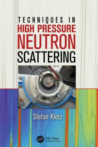 Book Techniques in High Pressure Neutron Scattering Stefan Klotz