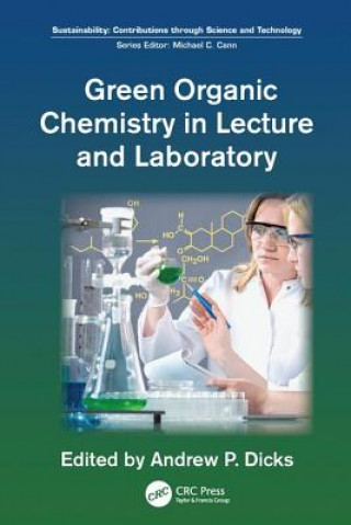 Carte Green Organic Chemistry in Lecture and Laboratory 