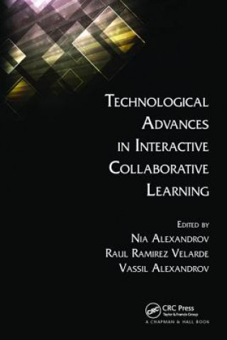 Książka Technological Advances in Interactive Collaborative Learning 