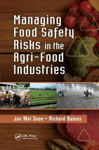 Livre Managing Food Safety Risks in the Agri-Food Industries Jan Mei Soon