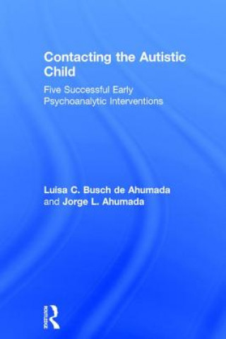 Könyv Contacting the Autistic Child AHUMADA