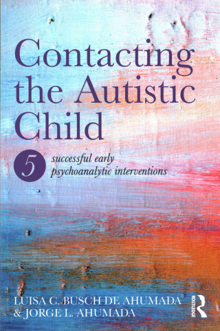 Kniha Contacting the Autistic Child AHUMADA