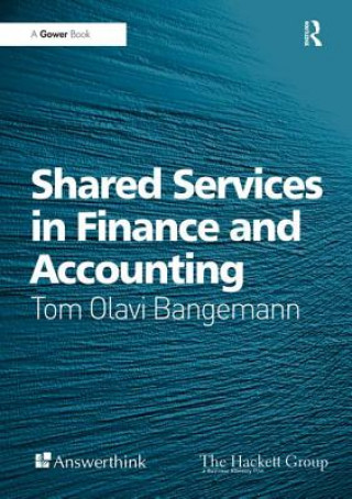Книга Shared Services in Finance and Accounting Mr Tom Olavi Bangemann