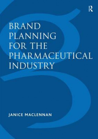 Książka Brand Planning for the Pharmaceutical Industry Janice MacLennan