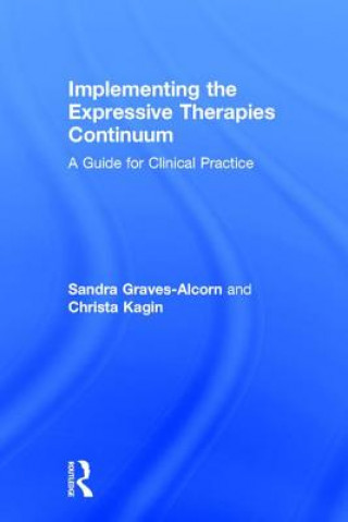Boek Implementing the Expressive Therapies Continuum GRAVES ALCORN