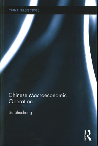 Книга Chinese Macroeconomic Operation Shucheng Liu