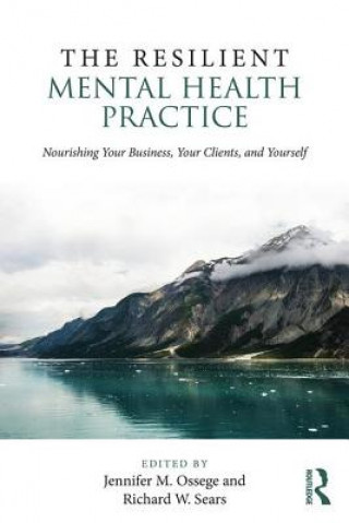 Libro Resilient Mental Health Practice Jennifer M. Ossege