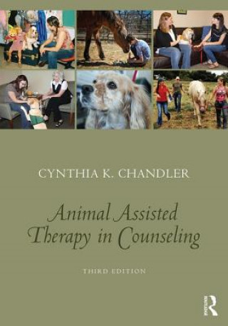 Könyv Animal-Assisted Therapy in Counseling Cynthia K. Chandler
