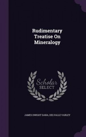 Książka RUDIMENTARY TREATISE ON MINERALOGY JAMES DWIGHT DANA