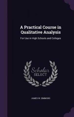 Книга A PRACTICAL COURSE IN QUALITATIVE ANALYS JAMES W. SIMMONS