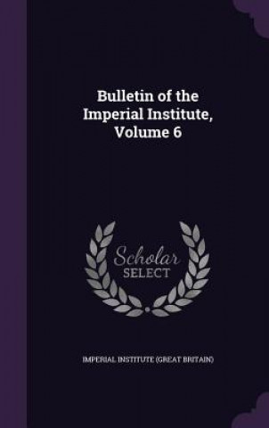 Buch BULLETIN OF THE IMPERIAL INSTITUTE, VOLU IMPERIAL INSTITUTE