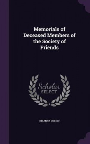 Könyv MEMORIALS OF DECEASED MEMBERS OF THE SOC SUSANNA CORDER