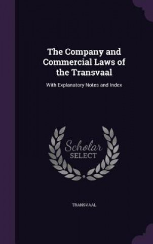 Carte THE COMPANY AND COMMERCIAL LAWS OF THE T TRANSVAAL