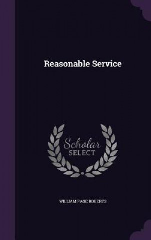 Carte REASONABLE SERVICE WILLIAM PAG ROBERTS