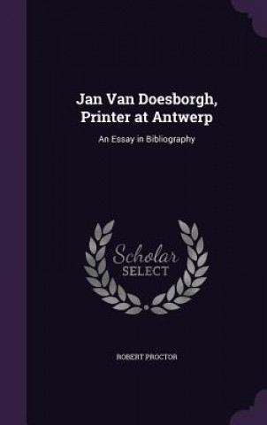 Carte JAN VAN DOESBORGH, PRINTER AT ANTWERP: A ROBERT PROCTOR