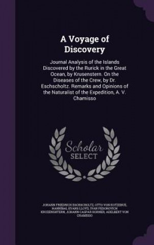 Book A VOYAGE OF DISCOVERY: JOURNAL ANALYSIS JOHANN ESCHSCHOLTZ