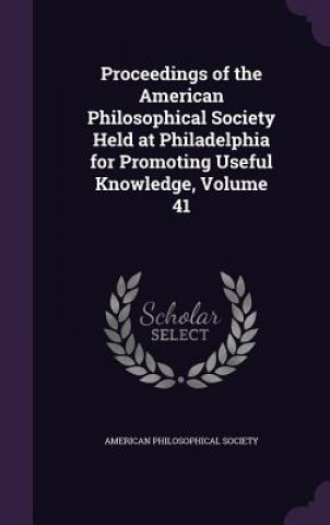 Książka PROCEEDINGS OF THE AMERICAN PHILOSOPHICA AMERICAN PHILOSOPHIC