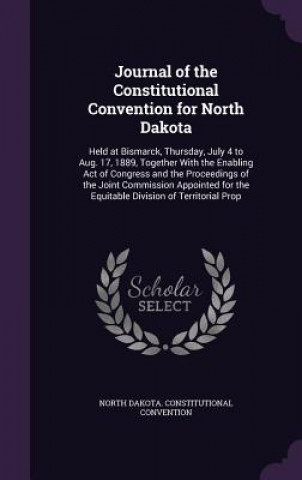 Knjiga JOURNAL OF THE CONSTITUTIONAL CONVENTION NORTH DA CONVENTION