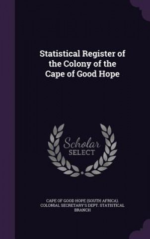 Libro STATISTICAL REGISTER OF THE COLONY OF TH CAPE OF GOOD HOPE  S