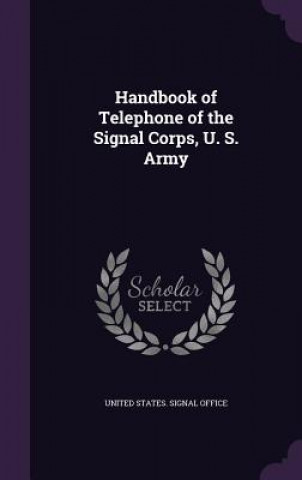 Książka HANDBOOK OF TELEPHONE OF THE SIGNAL CORP UNITED STATES. SIGNA