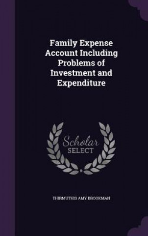 Buch FAMILY EXPENSE ACCOUNT INCLUDING PROBLEM THIRMUTHIS BROOKMAN