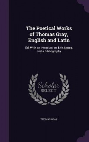 Książka THE POETICAL WORKS OF THOMAS GRAY, ENGLI THOMAS GRAY