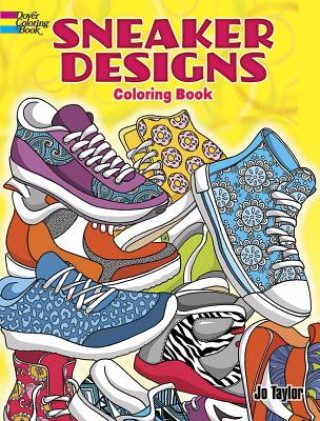 Kniha Sneaker Designs Coloring Book Jo Taylor