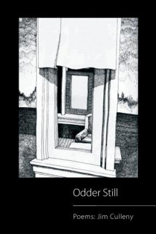 Knjiga Odder Still Jim Culleny