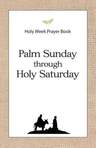 Carte Holy Week Prayer Book Daniel D Schroeder