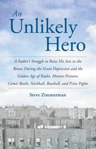 Book An Unlikely Hero Steve Zimmerman