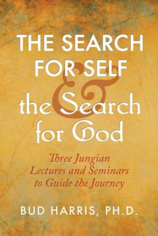 Buch The Search for Self and the Search for God Ph. D. Bud Harris