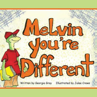 Книга Melvin, You're Different Georgia Gray