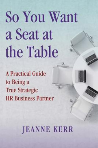 Book So You Want a Seat at the Table Jeanne Kerr