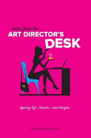 Buch Tales from the Art Director's Desk Christa Blackman